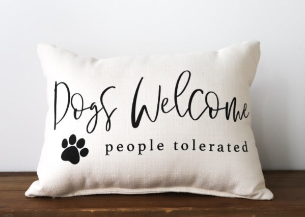 Dogs Welcome People Tolerated